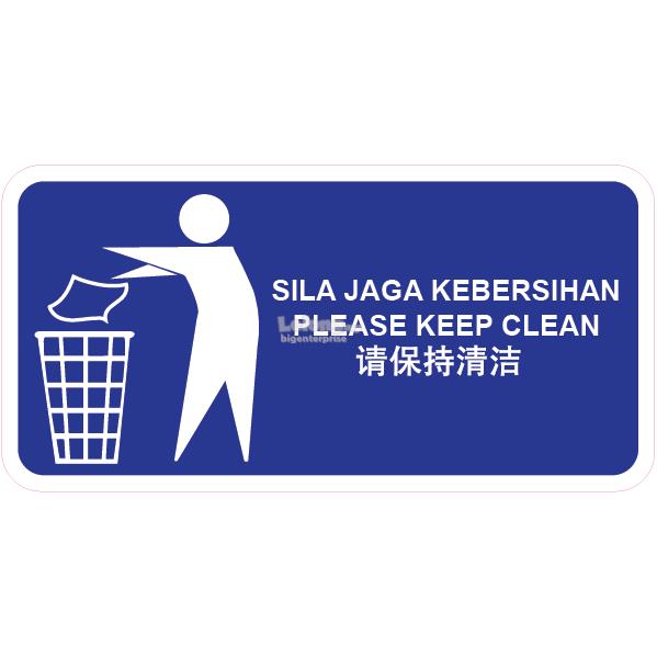  Jaga  Kebersihan  Signboard