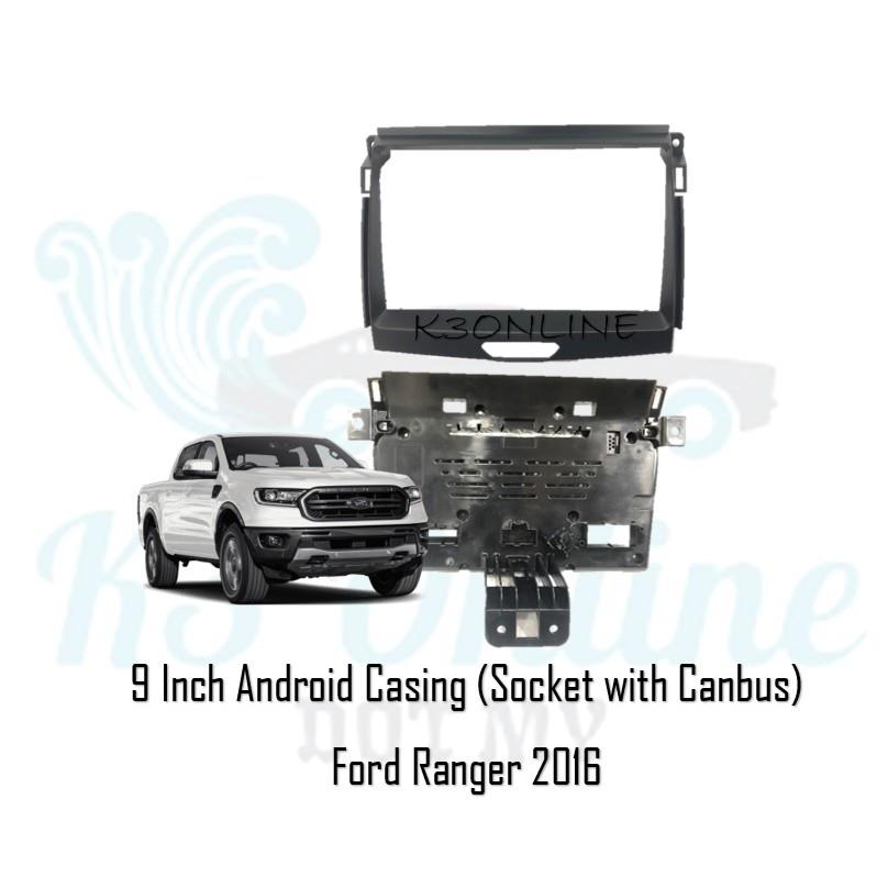 Ford Ranger 2016 9 Android Casing Socket With Canbus