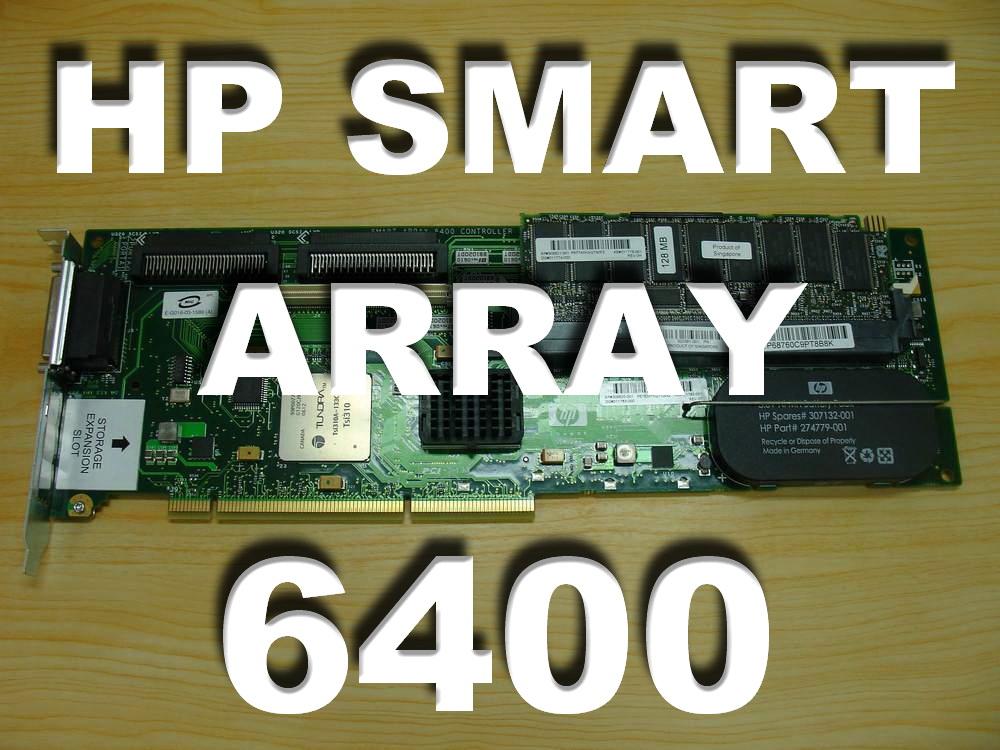 HP SMART ARRAY 6400 CONTROLLER CARD