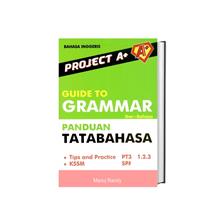 Project A+ Guide To Grammar Panduan Tatabahasa PT3  & SPM